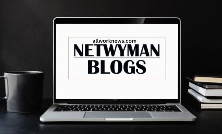 Netwyman Blogs